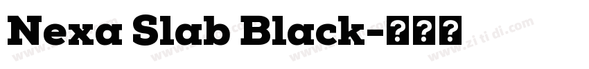 Nexa Slab Black字体转换
